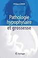 Télécharger le livre :  Pathologie hypophysaire et grossesse