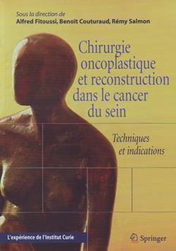 Télécharger le livre :  Chirurgie oncoplastique et reconstitution dans le cancer du sein. Techniques et...