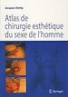 Télécharger le livre :  Atlas de chirurgie esthétique du sexe de l'homme