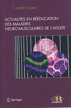 Télécharger le livre :  Actualités en rééducation des maladies neuro-musculaires de l'adulte