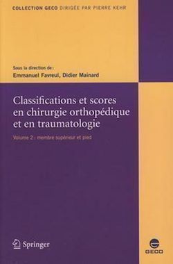 Télécharger le livre :  Classifications et scores en chirurgie orthopédique et en traumatologie
