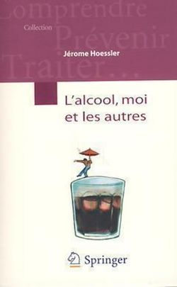 Télécharger le livre :  L'alcool, moi et les autres