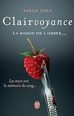 Télécharger le livre :  Clairvoyance. La maison de l'ombre