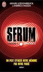 Télécharger le livre :  Serum - Saison 01, épisode 02