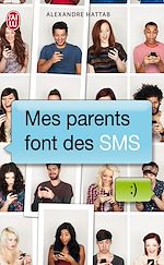 Télécharger le livre :  Mes parents font des SMS (Tome 1)
