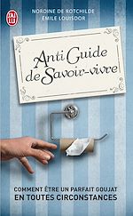 Télécharger le livre :  Antiguide du Savoir-vivre