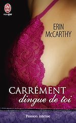 Télécharger le livre :  Carrément dingue de toi