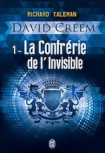 Télécharger le livre :  David Creem (Tome 1) - La Confrérie de l'invisible