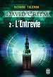 Télécharger le livre :  David Creem (Tome 2) - L'Entrevie
