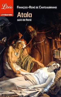 Téléchargez le livre :  Atala, suivi de René
