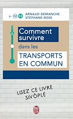 Télécharger le livre :  Comment survivre dans les transports en commun