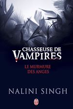 Télécharger le livre :  Chasseuse de vampires - Le murmure des anges