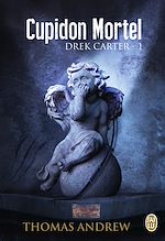 Télécharger le livre :  Drek Carter (Tome 1) - Cupidon Mortel