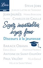 Télécharger le livre :  Soyez insatiables, soyez fous