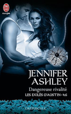 Téléchargez le livre :  Les exilés d'Austin (Tome 4.6) - Dangereuse rivalité