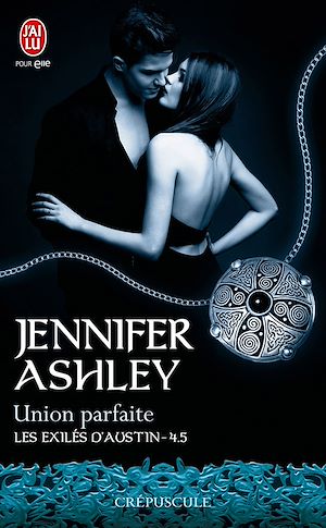 Téléchargez le livre :  Les exilés d'Austin (Tome 4.5) - Union parfaite
