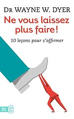 Télécharger le livre :  Ne vous laissez plus faire ! 10 leçons pour s'affirmer
