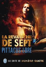 Télécharger le livre :  Lorien Legacies (Tome 5) - La revanche de Sept