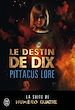 Télécharger le livre :  Lorien Legacies (Tome 6) - Le destin de Dix