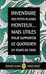 Télécharger le livre :  Inventaire des petits plaisirs honteux mais utiles pour supporter le quotidien