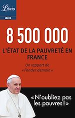 Download this eBook 8 500 000. Létat de la pauvreté en France