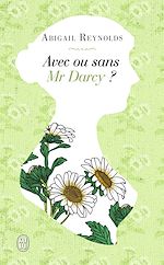 Télécharger le livre :  Avec ou sans Mr Darcy ?