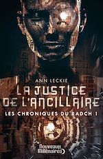 Télécharger le livre :  Les chroniques du Radch (Tome 1) - La justice de l'ancillaire