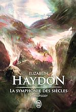 Télécharger le livre :  La symphonie des siècles - L'Intégrale 1 (Rhapsody)