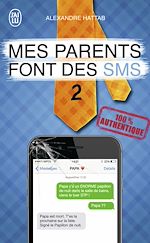 Télécharger le livre :  Mes parents font des SMS (Tome 2)