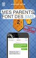 Télécharger le livre :  Mes parents font des SMS (Tome 2)