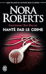 Télécharger le livre :  Lieutenant Eve Dallas (Tome 22.5) - Hanté par le crime