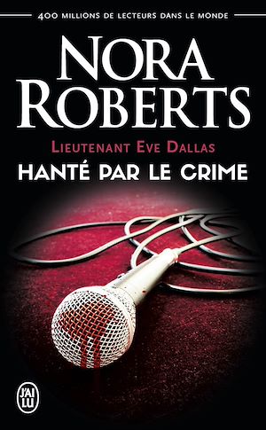 Téléchargez le livre :  Lieutenant Eve Dallas (Tome 22.5) - Hanté par le crime