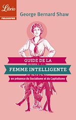 Télécharger le livre :  Guide de la Femme intelligente en présence du Socialisme et du Capitalisme