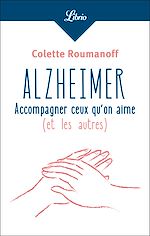 Télécharger le livre :  Alzheimer : accompagner ceux quon aime