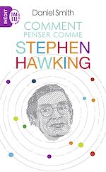 Télécharger le livre :  Comment penser comme Stephen Hawking