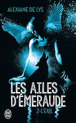 Télécharger le livre :  Les ailes d'émeraude (Tome 2) - L'exil