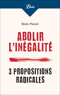 Téléchargez le livre :  Abolir l'inégalité. 3 propositions radicales