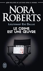 Télécharger le livre :  Lieutenant Eve Dallas (Tome 46) - Le crime est une uvre