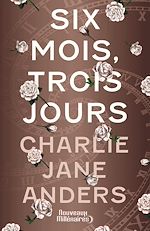 Télécharger le livre :  Six mois, trois jours