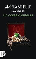 Télécharger le livre :  La Société (Tome 5.5) - Un conte dauteurs