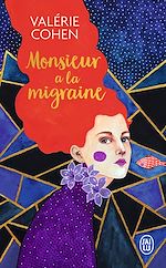 Télécharger le livre :  Monsieur a la migraine