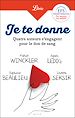 Télécharger le livre :  Je te donne. Quatre auteurs qui s'engagent pour le don de sang