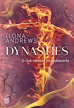 Télécharger le livre :  Dynasties (Tome 6) - Une caresse incandescente