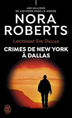 Télécharger le livre :  Lieutenant Eve Dallas (Tome 33) - Crimes de New York à Dallas