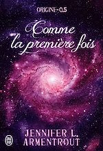 Télécharger le livre :  Origine (Tome 0,5) - Comme la première fois