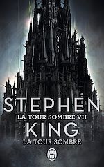Télécharger le livre :  La Tour Sombre (Tome 7) - La Tour Sombre