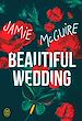 Télécharger le livre :  Beautiful Wedding - suivi de Walking disaster