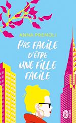 Télécharger le livre :  Pas facile d'être une fille facile