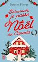 Télécharger le livre :  Tabarnak, je passe Noël au Canada !