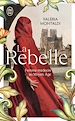 Télécharger le livre :  La rebelle